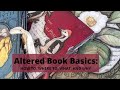 Altered Book Basics: The 9 most commonly asked questions about preparing and making an altered book