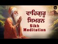 Waheguru simran  sikh evening meditation  relaxing music simran  gurudwara tv 1112 april 2024