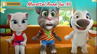 Murottal Juz 30 | Talking Tom Series 03 | Metode Ummi | Bocah Muslim