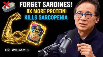 Forget Sardines! This Food Builds Muscle And Kills Sarcopenia | Dr. William Li