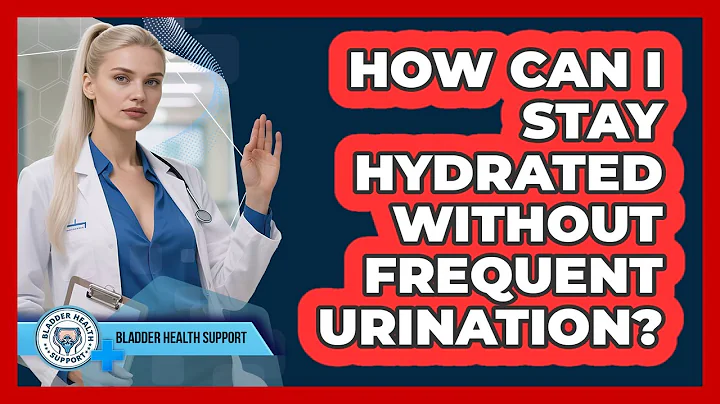 How Can I Stay Hydrated Without Frequent Urination? - Bladder Health Support