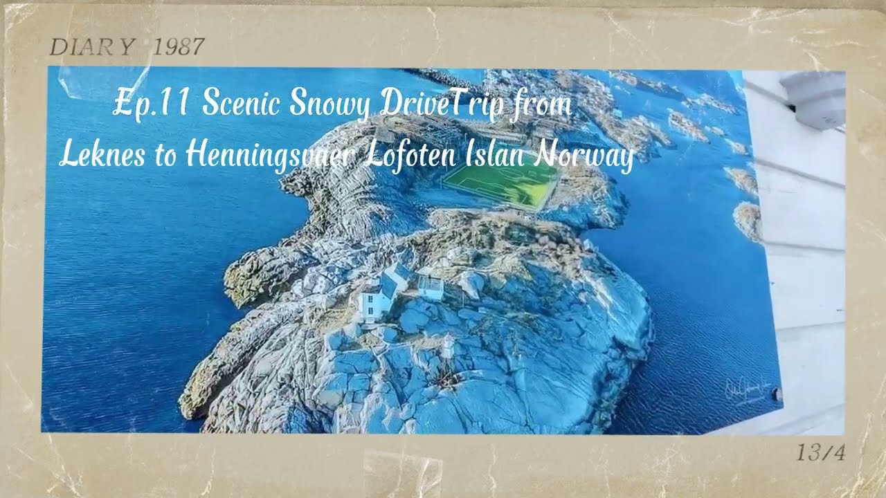 Ep11. Scenic Snowy DriveTrip from  Leknes to Henningsvær Lofoten Island Norway
