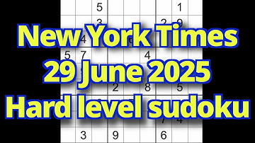 Sudoku solution – New York Times 29 June 2025 Hard level