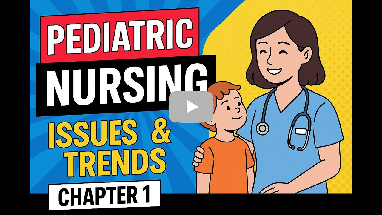 Chapter 1: Issues and Trends in Pediatric Nursing - YouTube