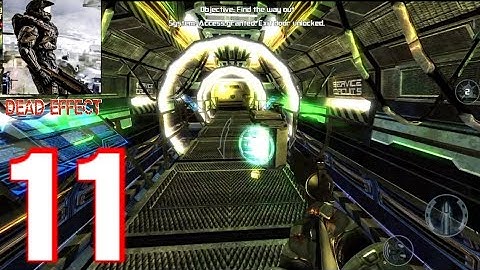 Dead Effect || Chapter 11 || Gameplay Walkthrough (Android/IOS)