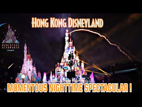 MOMENTOUS NIGHTTIME SHOW DISNEYLAND HONG KONG