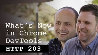 What's New in Chrome DevTools - HTTP203