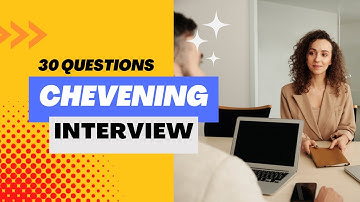 30 Chevening Questions and Answers Part 1 | CHEVENING SCHOLARSHIP INTERVIEW 2023