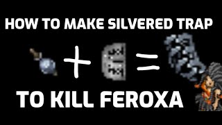 How to make Silvered Trap