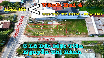 3 Lô Đất Mặt Tiền Nguyễn Thị Rành | Liền Kề Nút Giao Cao Tốc TP HCM - Mộc Bài Và Vành Đai 4