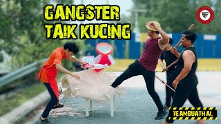 GANGSTER TAIK KUCING