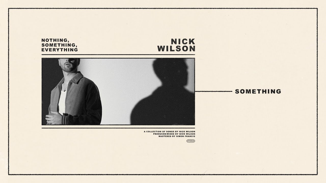 Watch Nick Wilson - Something (Audio) on YouTube Watch Nick Wilson - Something (Audio) on YouTube