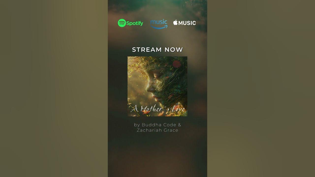 A Mother's Love | Buddha Code & Zachariah Grace A Mother's Love | Buddha Code & Zachariah Grace