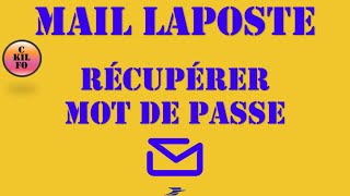 La Poste Mail : comment récupérer le mot de passe de la boîte Mail La Poste