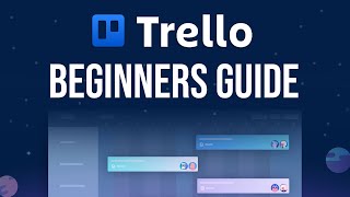 How To Use Trello (Beginners Guide) - 2024 Tutorial