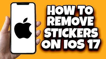 How To Remove Stickers On IOS 17 | Delete Stickers IOS 17