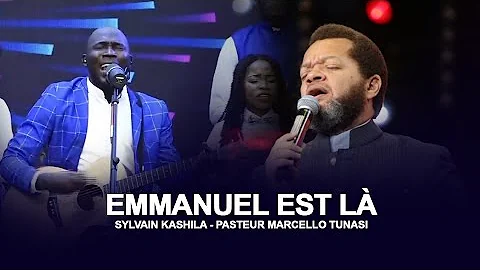 EMMANUEL EST L - Sylvain Kashila & Pasteur Marcell...