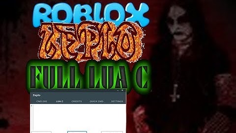 ROBLOX - ZEPLO V2 (WORKING): SCRIPT EXE. HACK/EXPLOIT w/ LUA C EXE., IMPROVED QUICK CMDS, & MORE!