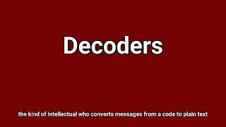'Decoders' Meaning and Pronunciation