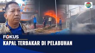 Api Lahap Tiga Kapal di Pelabuhan Karangsong | Fokus