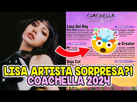 LISA EN COACHELLA 2024?! ARTISTA SORPRESA?!