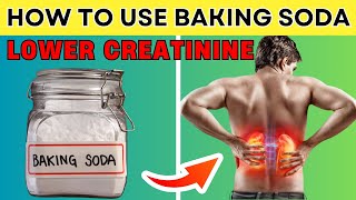 How to Use Simple BAKING SODA to lower Creatinine Levels - Improve Kidney Function | PureNutrition