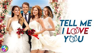 How Far Would You Go for Your Dreams? | TELL ME I LOVE YOU | Romantic Comedy | Full Movie