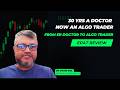 From ER Doctor to Algo Trader: Dr. Roger Sen’s Journey | QuantInsti EPAT Review