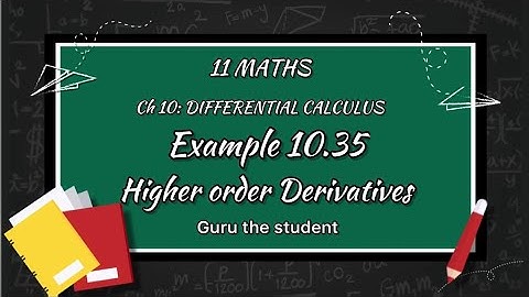 class 11 | differential calculus | Higher order derivatives| eg 10.35