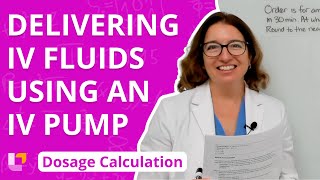 Delivering IV Fluids Using an IV Pump  Dosage Calculation for Nursing Students | @LevelUpRN