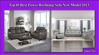 ✅ Top 10 Best Power Reclining Sofa New Model 2023