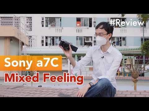 Sony a7C: Mixed Feeling - Hands-on Review