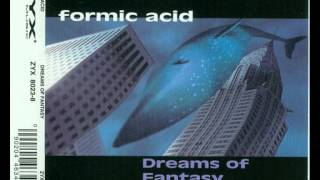 Video-Miniaturansicht von „Formic Acid - Dreams Of Fantasy (Rave Dreams)“