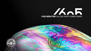 Yves DeRuyter - Calling Earth (UMEK Remix) [1605-254]