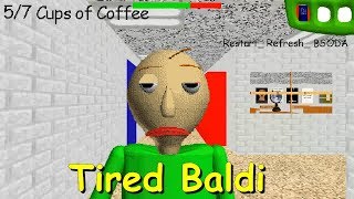 Tired Baldi - Baldi's Basics V1.4.3 Mod