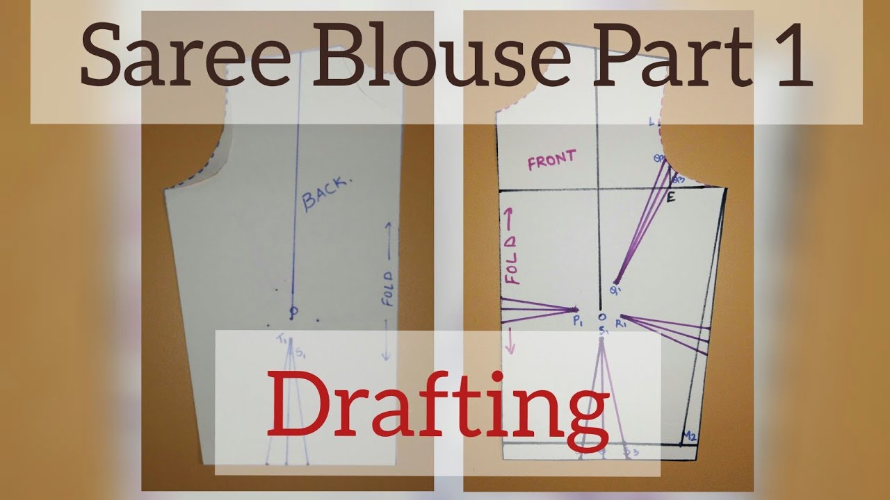Saree blouse Part 1/Drafting - YouTube