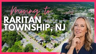Why Everyone is Moving to Raritan Township, NJ