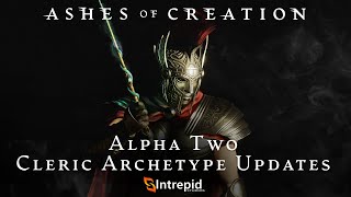 Ashes of Creation Alpha Two Cleric Archetype Update