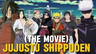 NARUTO X JUJUTSU KAISEN THE MOVIE | WHAT IF JJK AND NARUTO UNIVERSE COLLOID