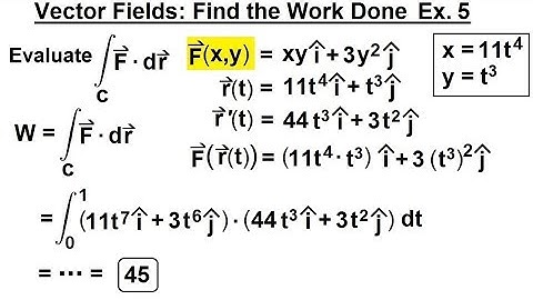 Calculus 3: Line Integrals (25 of 44) Vector Field: Find the Work Done: Ex. 5