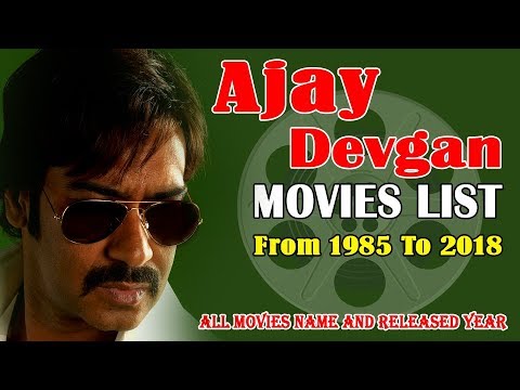 Ajay Devgan Movies List 1985-2018 ( Bollywood News )
