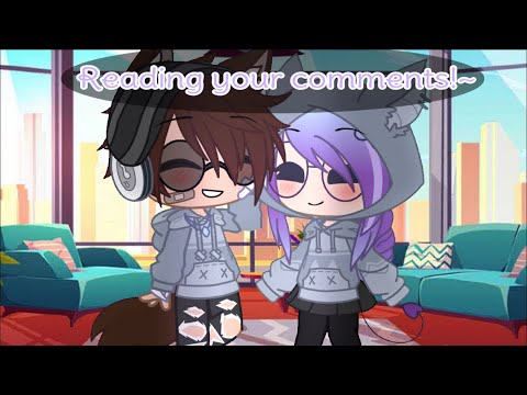 My Ocs Read Your Comments || Part 8 || Gacha Club