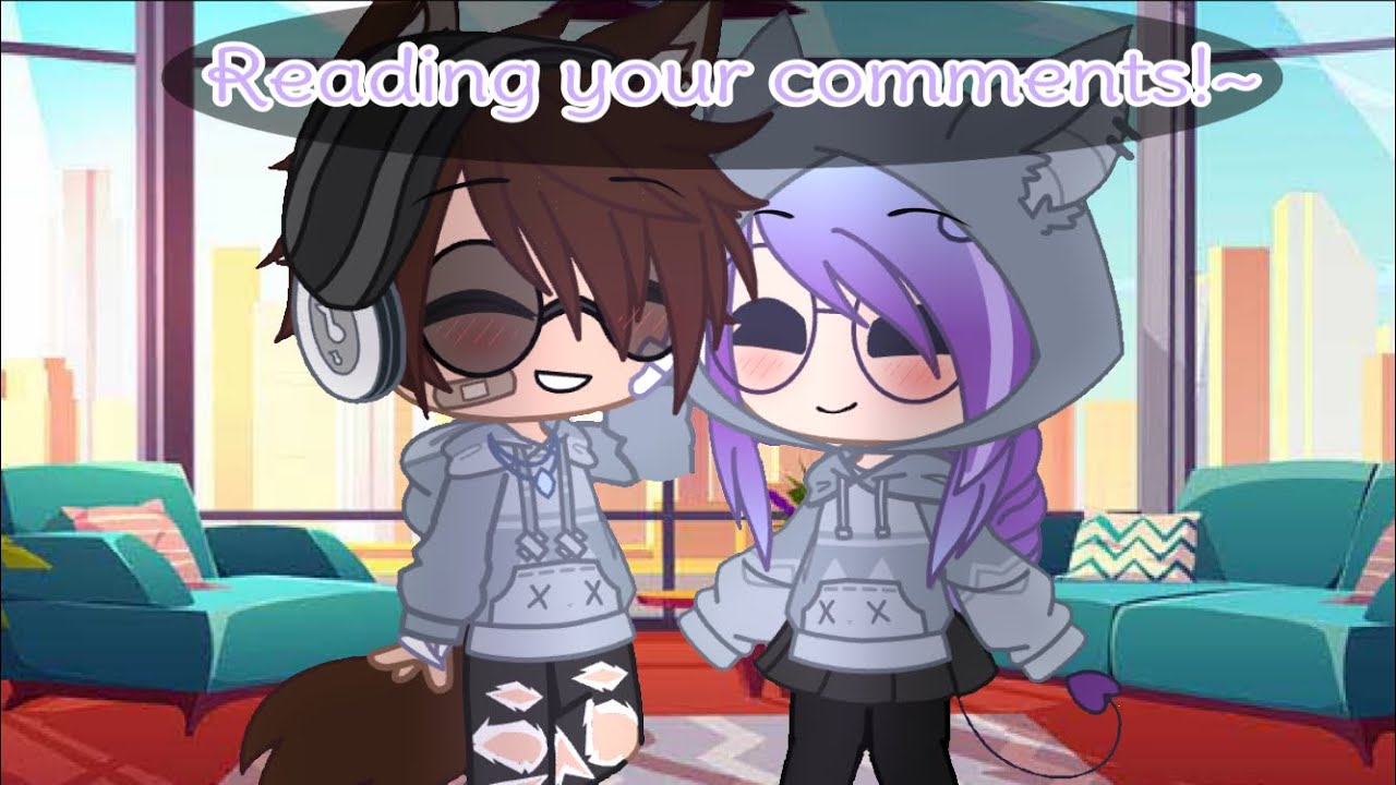 My Ocs Read Your Comments || Part 8 || Gacha Club - YouTube