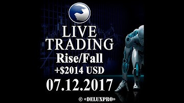 [REAL ACCOUNT] Automated Trading Binary.com Volatility Rise/Fall $2014 (07.Dec.2017)