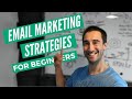 Email marketing strategies for beginners - my best email marketing strategy