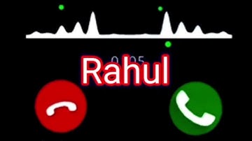 Rahul ringtone         Rahul. name ringtone  status