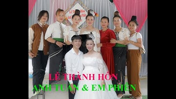 LỄ THÀNH HÔN [[ ANH TUẤN & EM PHIÊN ]] TẠI BẢN MẢY XÃ CHIỀNG PẤC THUẬN CHÂU NGÀY 20 - 11 - 2022