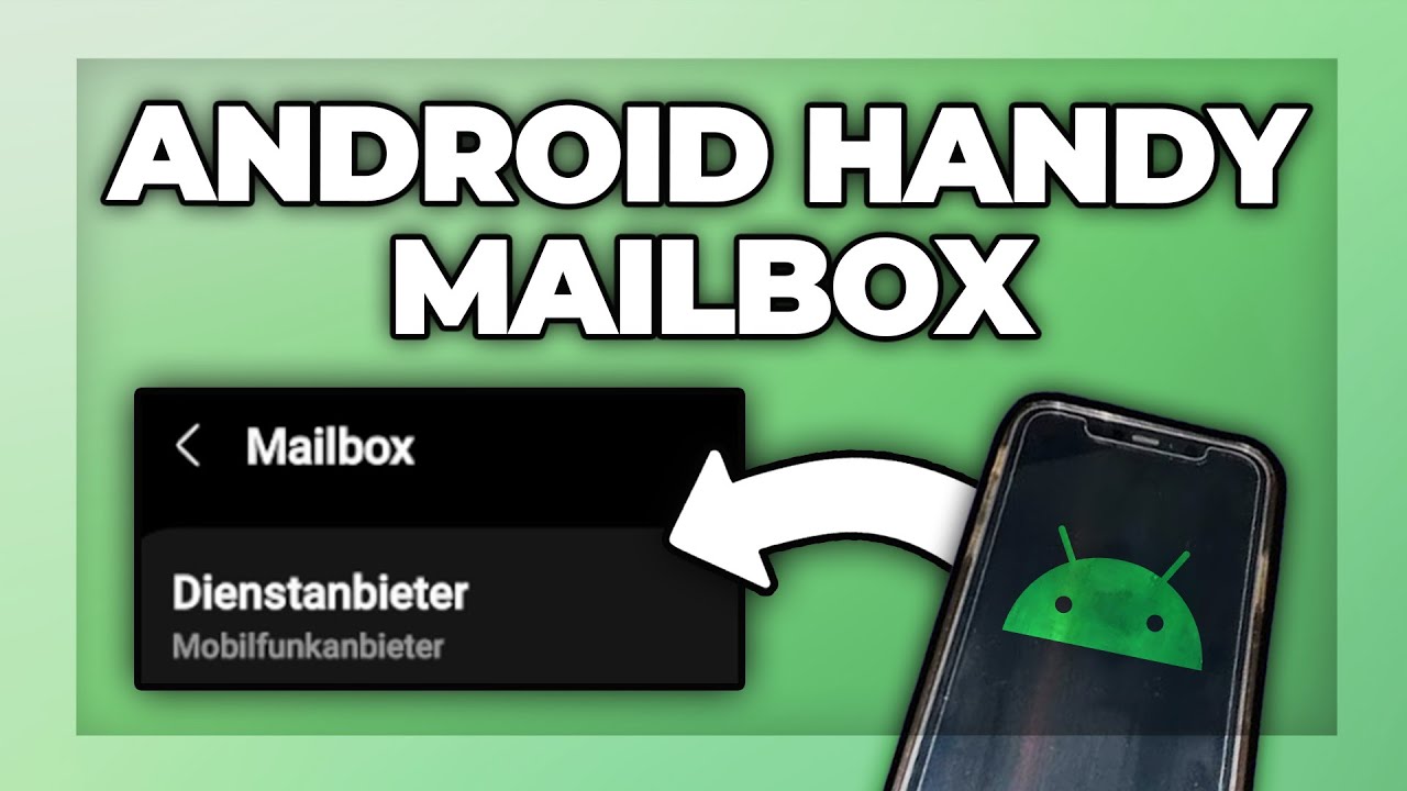 Android Handy Mailbox aktivieren / ausschalten - Samsung Tutorial - YouTube
