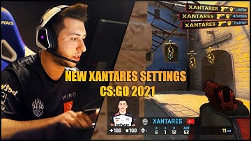 NEW XANTARES SETTINGS ON 2021? WOW! CS:GO