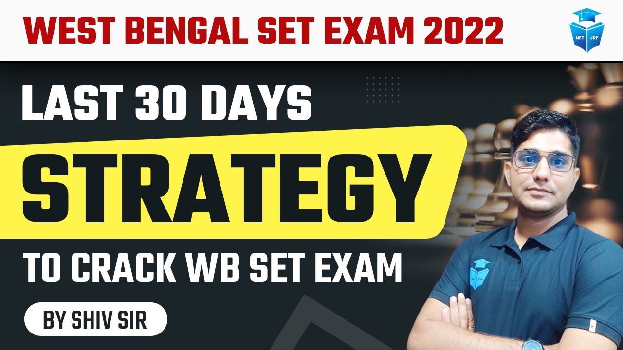 West Bengal SET Exam 2022 Last 30 Days Strategy To Crack WB SET Exam wb-set-2023-analysis-wb-set-answer-key-wb-set-political-science